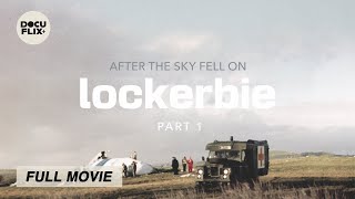 After the Sky Fell On Lockerbie Episode One 2024 FULL TRUE CRIME DOCUMENTARY w SUBS  HD [upl. by Mavra]