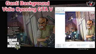 Cara Ganti Background Video Opening Game GTA V PS3 Menggunakan Texture Editor [upl. by Sihun]