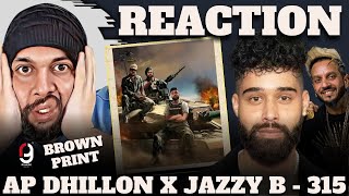 AP Dhillon  315 ft Jazzy B amp Shinda Official Audio  BROWNPRINT  REACTION BY RG apdhillon [upl. by Acina401]