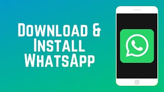 How to Download and Install WhatsApp  WhatsApp Guide Part 2 [upl. by Friedly]