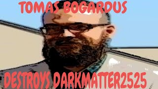 Dr Tomas Bogardus DESTROYS DarkMatter2525s If Born Elsewhere Argument [upl. by Eart]