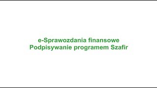 20190304 eSprawozdania finansowe  podpisywanie programem Szafir [upl. by Kassaraba]