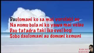 NA YALOQU KO KAUTA VAKADUA  Karaoke  Rabi Mix Karaoke amp Music [upl. by Kletter403]