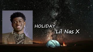 Lil Nas X  HOLIDAY Lyrics [upl. by Nert947]