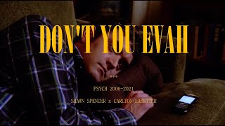 Psych Shassie  Dont You Evah Shawn Spencer x Carlton Lassiter [upl. by Imat75]