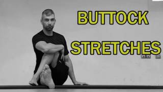 THE COMPLETE STRETCHING VIDEO GUIDE  BUTTOCK STRETCHES [upl. by Jopa546]