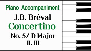 AccompanimentJB Bréval Cello Concertino No5 in D Major II III브레발 첼로 콘체르티노 5번 2악장 3악장 첼로반주 [upl. by Strage]