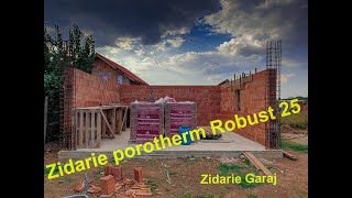 Zidarie Porotherm 25 robust Zidarie GARAJ [upl. by Marley408]