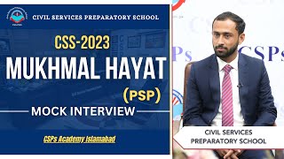 CSS 2023 Mock Interview  Mukhmal Hayat PSP  CSS Exam Preparation  CSPs Academy Islamabad [upl. by Greeson]