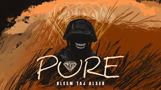 Hleem Taj Alser  Pure Official Audio [upl. by Fugate766]