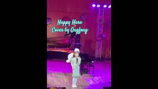 Happy Hare cover by Ongfong mupaacademy happyhare happyharecover [upl. by Yaluz]