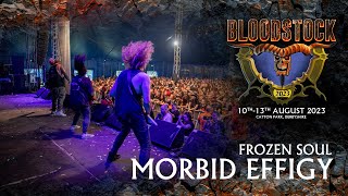 FROZEN SOUL  Morbid Effigy  Bloodstock 2023 [upl. by Katerine393]