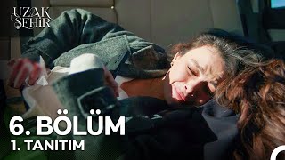 Uzak Şehir 6 Bölüm 1 Tanıtım quotBeni Kim Vurdu Cihanquot [upl. by Pieter]