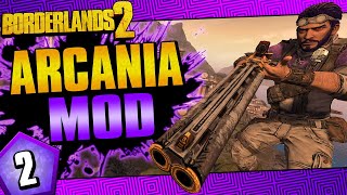 Borderlands 2  Arcania Mod Axton  Day 2 [upl. by Ryhpez]