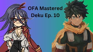 OFA Mastered Deku Ep 10 [upl. by Aynwat]