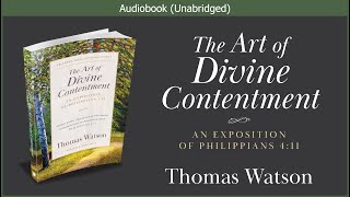 The Art of Divine Contentment  Thomas Watson  Christian Audiobook [upl. by Reahard]