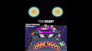 Summerween trickster vs The Beast overthegardenwall gravityfalls wisedit wis vsbattle vsedit [upl. by Romanas]