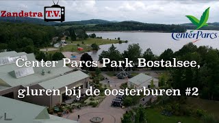 Center Parcs Park Bostalsee gluren bij de oosterburen 2 [upl. by Anaitit]