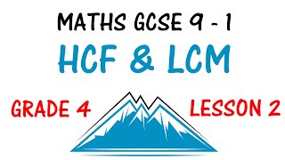 HCF amp LCM  Lesson 2  Maths GCSE 9  1 Revision  Grade 4  Higher amp Foundation [upl. by Menken235]