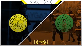 Fenerbahçe  Alanyaspor  Detaylı Analiz  Süper Lig 17 Hafta  »Sürpriz Ödüllü»  MAÇ ÖNÜ [upl. by Oad]