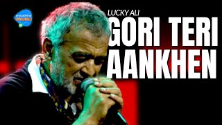 Gori Teri Aankhen  Lucky Ali  Unacademy Unwind With MTV [upl. by Misa455]