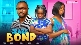 CRAZY BOND  KENNETH NWADIKA BECKY PATRICK FRANCISCA OLIGBI EHI CHARLES 204 LATEST NIGERIAN MOVIE [upl. by Ayam]