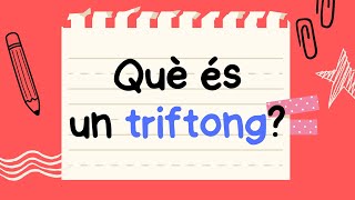 🔷 Què és un TRIFTONG Explicació i exemples [upl. by Ydnyc]