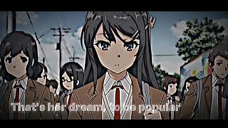 Quick Edit AMV  Popular  Sakurajima Mai Edit [upl. by Elnukeda]