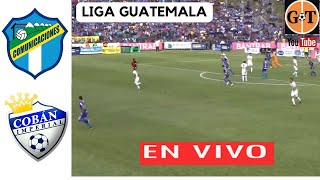 COMUNICACIONES VS COBAN IMPERIAL EN VIVO 🛑 Liga Nacional  Apertura  Jornada 13 🌎GRANEGA [upl. by Joelynn710]