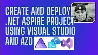 Create and Deploy NET Aspire project using Visual Studio and Azure Developer CLI AZD [upl. by Dyun]