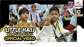 Little Hajj Mega Central 2023 by Little Caliphs® Full Video [upl. by Calabrese]