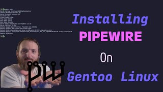 Pipewire on Gentoo [upl. by Grega]