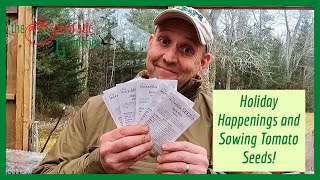 Holiday Happenings and Sowing Tomato Seeds [upl. by Aneloc95]