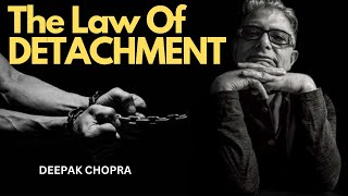 How to use the law of DETACHMENT  Subliminal Meditation  Deepak Chopra Motivation Video [upl. by Kannav]