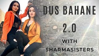 Dus Bahane 20  Sharma Sisters  Tanya Sharma  Kritika Sharma [upl. by Anicart661]