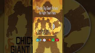 Megas XLR Theme Song  quotChicks Dig Giant Robotsquot by Fight Your Foes feat Joe Smith [upl. by Animar]