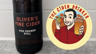 The Cider Drinker  Olivers Five Friends Still [upl. by Airotcivairam673]