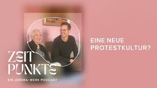 Zeitpunkte  Eine neue Protestkultur [upl. by Lenroc256]