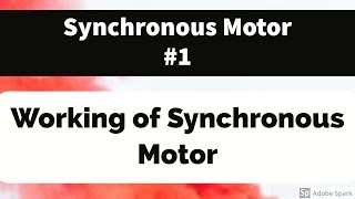 1 Synchronous Motors Basic principles [upl. by Klenk]