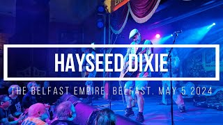 Hayseed Dixie The Belfast Empire Belfast May 5 2024 [upl. by Bradshaw280]