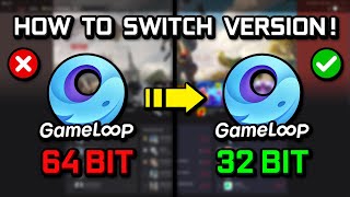 How to Switch Gameloop 64 bit to Gameloop 32 bit Version 2024 [upl. by Esdnyl]