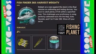 Fishing Planet Fish Finder 360 Harvest Weighty Maintenance Adventures Mission Guide [upl. by Damour]