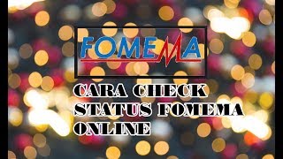 CARA CHECK FOMEMA ONLINE [upl. by Melba]