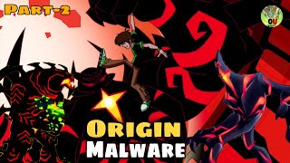 Malware origin in Ben 10  Ben 10 Malware story  Part 2 explained by Alien universal [upl. by Sigsmond315]