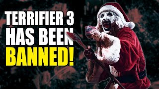 BAD NEWS TERRIFIER 3 HAS BEEN BANNED [upl. by Diantha308]