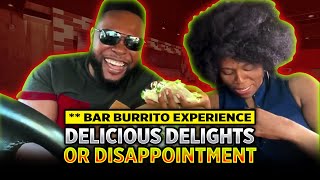 Bar Burrito Experience Delicious Delights or Disappointment  Chop Chop Food Channel [upl. by Wiburg]