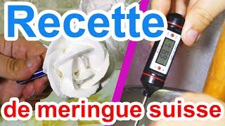 Recette parfaite de meringue suisse [upl. by Eiraminot794]