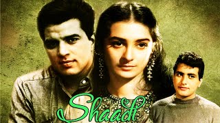 Shaadi  Full Hindi Movie  Dharmendra Manoj Kumar Saira Banu [upl. by Wojcik]