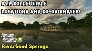 ALL Collectible Locations And Coordinates for Riverbend Springs Farming Simulator 25 [upl. by Benco236]