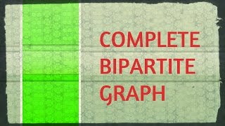 COMPLETE BIPARTITE GRAPH [upl. by Mayhew]